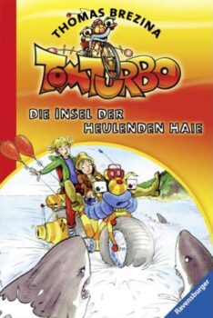 Tom Turbo - Die Insel der heulenden Haie