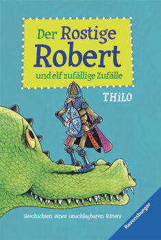 Der rostige Robert und elf zufällige Zufälle