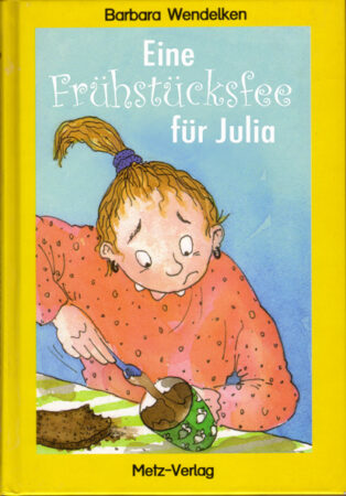 Eine Frühstücksfee für Julia