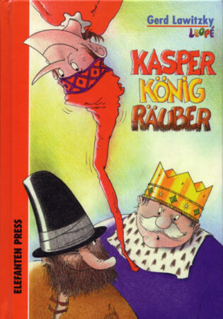 Kasper, König, Räuber