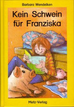 Kein Schwein für Franziska